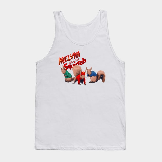 Melvin and the Squirrels Tank Top by VinylCountdown